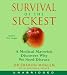 Survival of the Sickest CD: A Medical Maverick Discovers Why We Need Disease