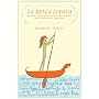 La Bella Lingua: My Love Affair with Italian, the World's Most Enchanting Language