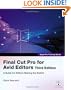 Apple Pro Training Series: Final Cut Pro for Avid Editors, 3rd Edition