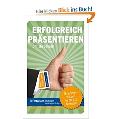 Sofortwissen kompakt. Erfolgreich pr�sentieren: Businesswissen in 50 x 2 Minuten