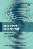 Being human, being migrant : sense of self and well-being