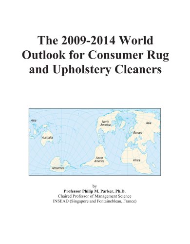 The 2009-2014 World Outlook for Consumer Rug and Upholstery Cleaners