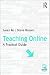 Teaching Online: A Practical Guide