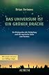 Das Universum ist ein gr�ner Drache: Ein Dialog �ber die Sch�pfung und die mystische Liebe zum Kosmos