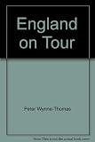 England on tour : a record of All England cricket tours overseas, with accounts, results and statistics