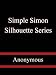 Simple Simon Silhouette Series