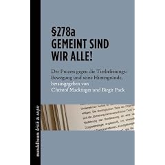 � 278a: Gemeint sind wir alle!: Der Prozess gegen die Tierbefreiungs-Bewegung und seine Hintergr�nde