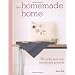 The Homemade Home: 50 Thrifty and Chic Handmade Projects