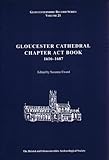 Gloucester Cathedral chapter act book, 1616-1687