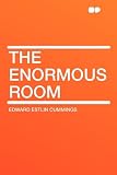 The Enormous Room