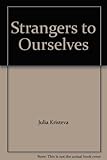Strangers to ourselves