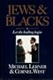 Jews and Blacks: Let the Healing Begin