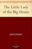 The Little Lady of the Big House