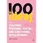 100 Ideas for Teaching Personal, Social and Emotional Development (100 Ideas for the Early Years)