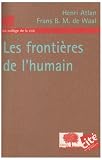 Les frontières de l\'humain