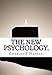 The New Psychology,