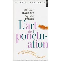 L'art de la ponctuation : Le point, la virgule et autres signes fort utiles