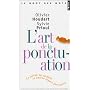 L'art de la ponctuation : Le point, la virgule et autres signes fort utiles