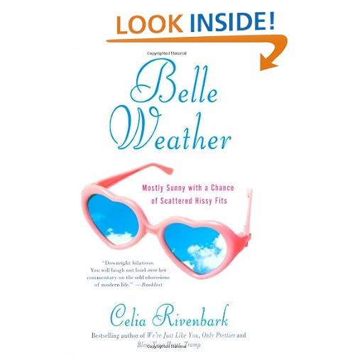 Belle Weather: Mostly Sunny with a Chance of Scattered Hissy Fits