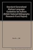 The Standard Generalized Markup Language (SGML) : guidelines for authors
