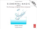 Elemental Magic, Volume II: The Technique of Special Effects Animation (Animation Masters Title)