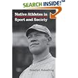 Native Athletes in Sport and Society: A Reader by  C. Richard King