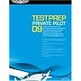 Private Pilot Test Prep 2009: Study and Prepare for the Recreational and Private Airplane, Helicopter, Gyroplane, Glider, Balloon, Airship, Powered Parachute, ... FAA Knowledge Tests (Test Prep series)