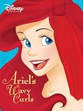 Ariel's Wavy Curls with Other (Disney Princess (Random House Board Books))