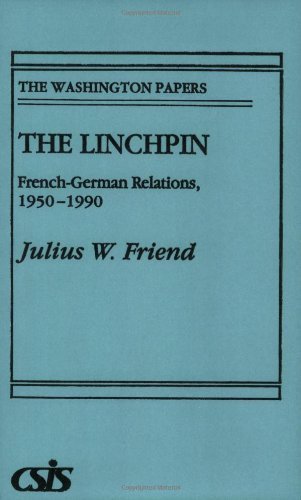 The Linchpin: French-German Relations, 1950-1990 (Washington Papers (Paperback))