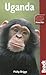 Uganda, 5th: The Bradt Travel Guide