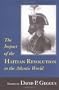 The Impact of the Haitian Revolution in the Atlantic World