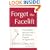 Forget the Facelift: Turn Back the Clock with a Revolutionary Program for Ageless Skin