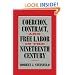 Coercion, Contract, and Free Labor in the Nineteenth Century (Cambridge Historical Studies in American Law and Society)