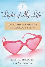 Light of My Life: Love, Time and Memory in Nabokov's Lolita