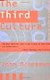 The Third Culture: Beyond the Scientific Revolution