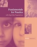 Fundamentals for Practice with High Risk Populations (SAB 125 Substance Abuse Case Management)