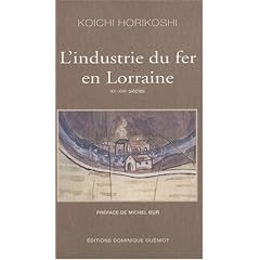 L'industrie du fer en Lorraine : XIIe-XVIIe si�cles (1C�d�rom)
