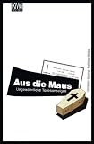 Aus die Maus: Ungew&ouml;hnliche Todesanzeigen - Matthias N&ouml;llke, Christian Sprang