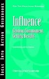 Influence: Gaining Commitment, Getting Results