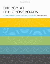 Energy at the Crossroads: Global Perspectives and Uncertainties