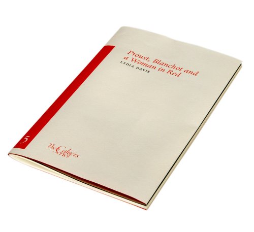 Proust, Blanchot and a Woman in Red (Cahier Series)