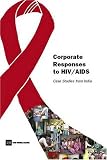 Corporate Responses to HIV/AIDS: Case Studies from India