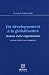 Du d�veloppement � la globalisation : Histoire d'une stigmatisation