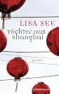 Töchter aus Shanghai: Roman (German Edition)