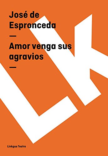 Amor venga sus agravios (Spanish Edition)
