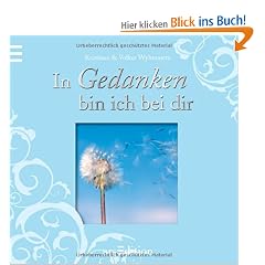 In Gedanken bin ich bei dir