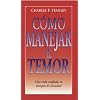 Como manejar el temor: Una vida confiada en tiempos de ansiedad (Guided Growth Booklets Spanish) (Spanish Edition)