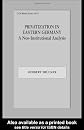 Privatization in Eastern Germany: A Neo-Institutional Analysis (Gdi Book Series, No 8)