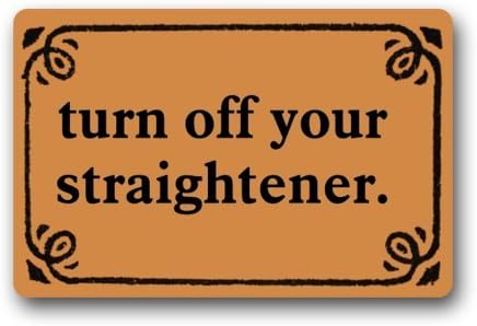 Non-Slip Entryways Funny Turn Off Your Straightener Picture Rectangle Indoor/Outdoor Rectangle Floor Mat Doormat - 23.6"(L) x 15.7"(W), 3/16" Thickness