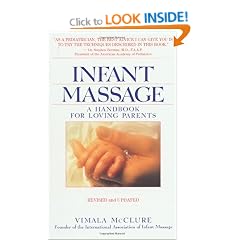 Infant Massage: A Handbook for Loving Parents